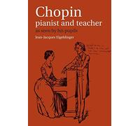 Chopin – Pianiste et professeur : vu par ses élèves