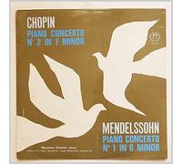 Chopin: Piano Concerto No. 2 / Mendelssohn: Piano Concerto No. 1