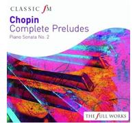 Frederic Chopin – Complete Preludes / Piano Sonata No. 2 – CD