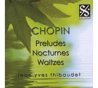 Chopin : Préludes, Nocturnes, Valses