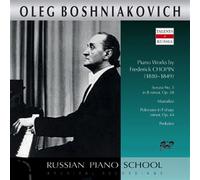 Chopin : Sonate N°3, Mazurkas, Polonaise Op.44, Préludes / Oleg Boshniakovich