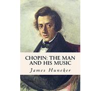 Chopin: The Man and His Music