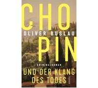 Chopin und der Klang des Todes Frédéric Chopin und das dunkle Geheimnis seiner »Préludes« - Kriminalroman - Oliver Buslau - Emons Verlag - ebook (ePub) - Livre
