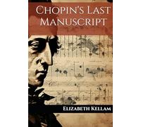 Chopin's Last Manuscript