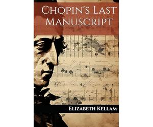 Chopin's Last Manuscript