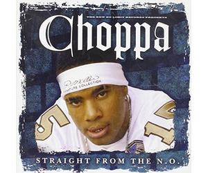 Choppa - Straight from The N.O
