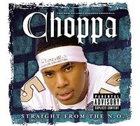 Choppa - Straight from the N.O. (Ex