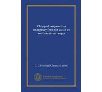 Chopped Soapweed as Emergency Feed for Cattle on Southwestern Ranges (Paperback) - Common