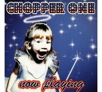 Chopper One - Now Playing