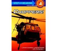 Choppers, Step into Reading. Step 4 Susan E. Goodman (Auteur)