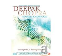 DEEPACK CHOPRA-HOW TO KNOW GOD-VN G