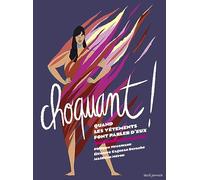 Choquant !: Quand les vêtements font parler d'eux