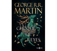 Choque de reyes (Canción de Hielo y Fuego 2): Los libros que inspiraron la serie Juego de Tronos de HBO