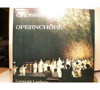 CHOR DER HAMBURGISCHEN STAATSOPER - GROSSE OPERNCHÖRE - LEOPOLD LUDWIG - CHOR DER HAMBURGISCHEN STAATSOPER - VINYL