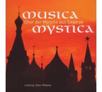 Chor der Mönche aus Sagorsk - Musica Mystica