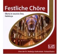 CHOR DER ST.HEDWIGS-KATHEDRALE BERLIN - ESPRIT/FESTLICHE CHÖRE CD NEUF