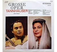 Chor Der Staatsoper Berlin , Staatskapelle Berlin , Gottlob Frick , Hans Hopf , Dietrich Fischer-Di - Chor Der Staatsoper Berlin , Staatskapelle Berlin , Gottlob Frick , Hans Hopf , Dietrich Fischer-Dieskau , Fritz Wunderlich , Rudolf Gonszar , Gerhard Unger , Reiner Süß , Elisabeth Grümmer , Franz Konwitschny - Richard Wagner - Tannhäuser (Opernquerschni