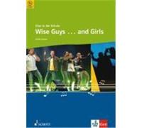Chor in der Schule. Wise Guys (and Girls). 5. - 12. Klasse. Chorheft mit CD