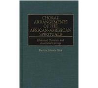 Choral Arrangements of the African-American Spirituals, Music Reference Collection Patricia Johnson Trice (Auteur)
