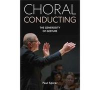 Choral Conducting - Paul Spicer - The Crowood Press Ltd - Livre en Anglais - Paperback Paul SpicerPaul Spicer (Auteur)