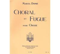 Choral et Fugue Opus 57 pour Orgue