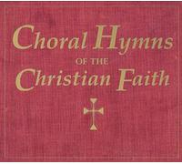 Choral Hymns of The Christian Faith/Various