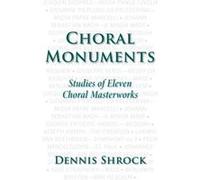 Choral Monuments - Dennis Shrock - Oxford University Press Inc - Livre en Anglais - Paperback Dennis ShrockDennis Shrock (Auteur)