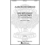 Choral Movements from Ecstatic Meditations SSAATTBB a cappella No. 1 - Effortlessly Love Flows