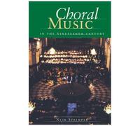 Choral Music In The Nineteenth Century