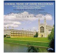 Choral Music Of David Willcock