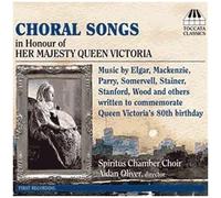 Choral Songs In Honour Of Her Majesty Queen Victoria