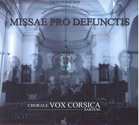 Chorale Vox Corsica Sartene - Missae Pro Defunctis-Chants Sacres