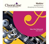 ChoraLine Voice Part Rehearsal Recordings - ALTO CHOIR 1 Voice Part for Mahler Symphony No. 8 Rehearsal CD