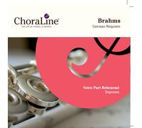 ChoraLine Voice Part Rehearsal Recordings - Brahms German Requiem SOPRANO Voice Part Rehearsal CD
