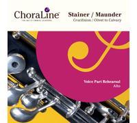 ChoraLine Voice Part Rehearsal Recordings - Stainer Crucifixion & Maunder Olivet to Calvary ALTO Voice Part Rehearsal CD