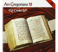 Choralschola Hochschule Duesseldorf - Ars Gregoriana 12-Credo [Import]