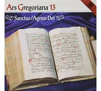 Choralschola Hochschule Duesseldorf - Ars Gregoriana 13-Sanctus/Agnus [Import]