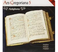 Choralschola Hochschule Duesseldorf - Ars Gregoriana 5-Antiphona