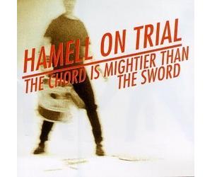 Chord Is Mightier Than the Sword by Hamell on Trial