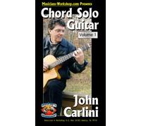Chord Solo Guitar, Vol. 1 with John Carlini [VHS]