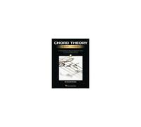 Chord Theory Explained: A Comprehensive, Easy-To-Approach Guide For The Everyday Musician With Audio Demos Of Chord Types And Progressions By David Pearl