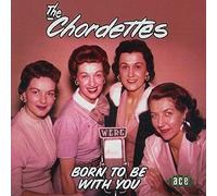 Chordettes - Born to Be with You-20tr [Import]