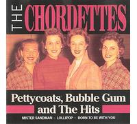 Chordettes - Pettycoasts, bubble gum & the hits