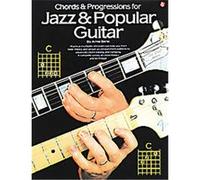 Chords and Progressions for Jazz and Popular Guitar Arnie Berle, Ronnie Ball (Auteur)