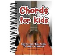 Chords for Kids: Easy to read, Easy to play, for Guitar & Keyboard