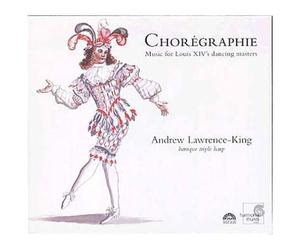 Chorégraphie : Musique Pour Les Maîtres De Ballet De Louis Xiv