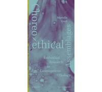 Choreo-ethical Assemblages: Embodied Research as Cosmopoietic Œkology