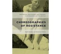 Choreographies of Resistance by Tiina Vaittinen Tarja Vayrynen, Eeva Puumala, Samu Pehkonen, Tiina Vaittinen (Auteur)