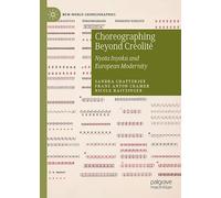 Choreographing Beyond Créolité: Nyota Inyoka and European Modernity
