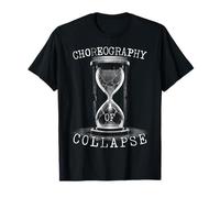 Choreography of Collapse Hourglass Broken Glass Time Gothic T-Shirt